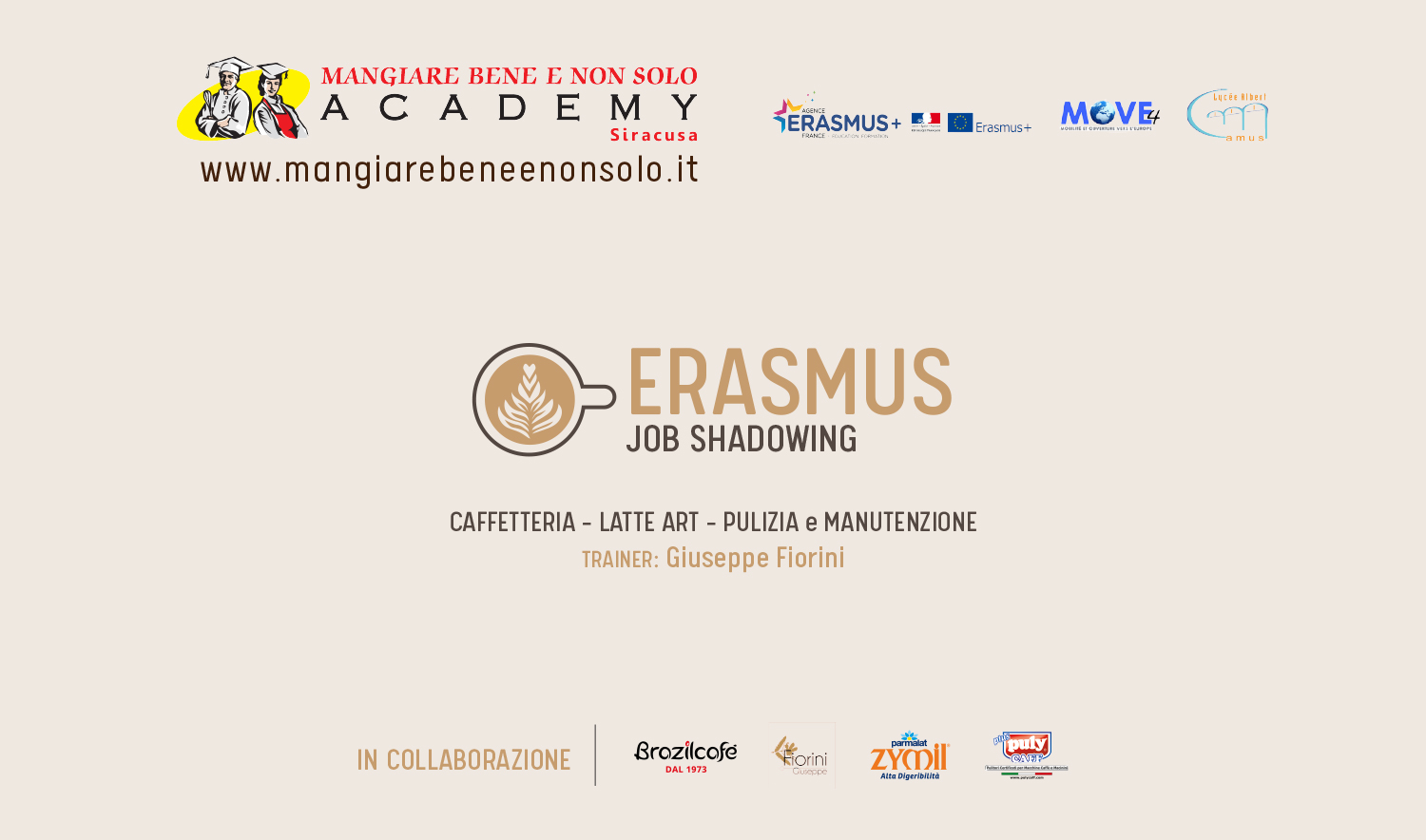 Erasmus MOVE4 di alta formazione in collaborazione con ACADEMY MANGIARE BENE www.brazilcafe.net